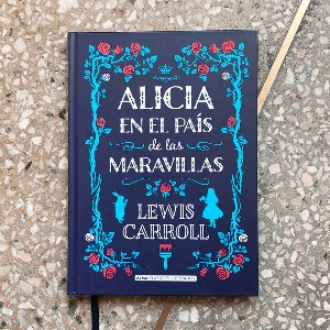 ALICIA EN EL PAÍS DE LAS MARAVILLAS (EDICION ILUSTRADA)