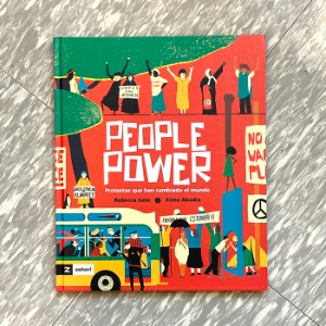 PEOPLE POWER : protestas que han cambiado el mundo